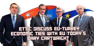 ETTIC Leaders Outline Vision for Modernising EU-Turkey Trade Relations